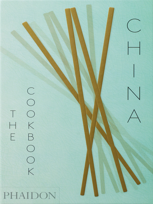 Title details for China: The Cookbook by Kei Lum Chan  - Available